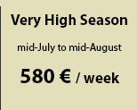 Low season
Dec. 31 2011 - May 5 2012
300 € /week
