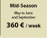 High season
July 7 2012 - Aug. 25 2012
550 € /week